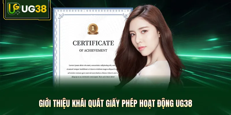 Giới thiệu khái quát giấy phép hoạt động UG38