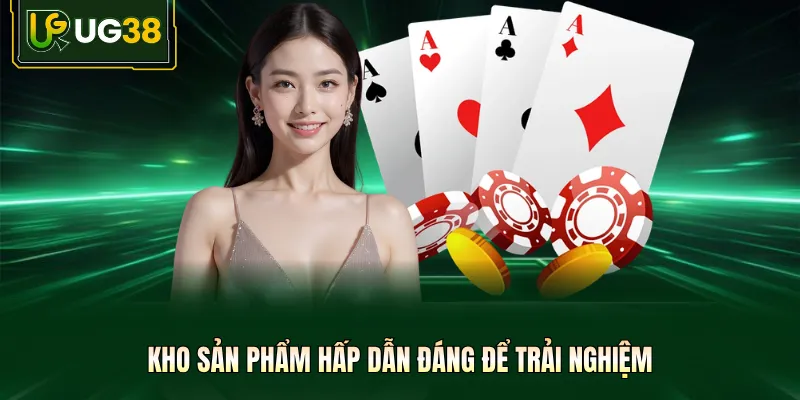 Kho sản phẩm hấp dẫn đáng để trải nghiệm