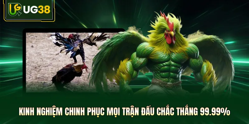 Kinh nghiệm chinh phục mọi trận đấu chắc thắng 99.9%